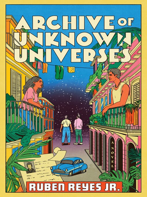 Title details for Archive of Unknown Universes by Ruben Reyes Jr. - Wait list